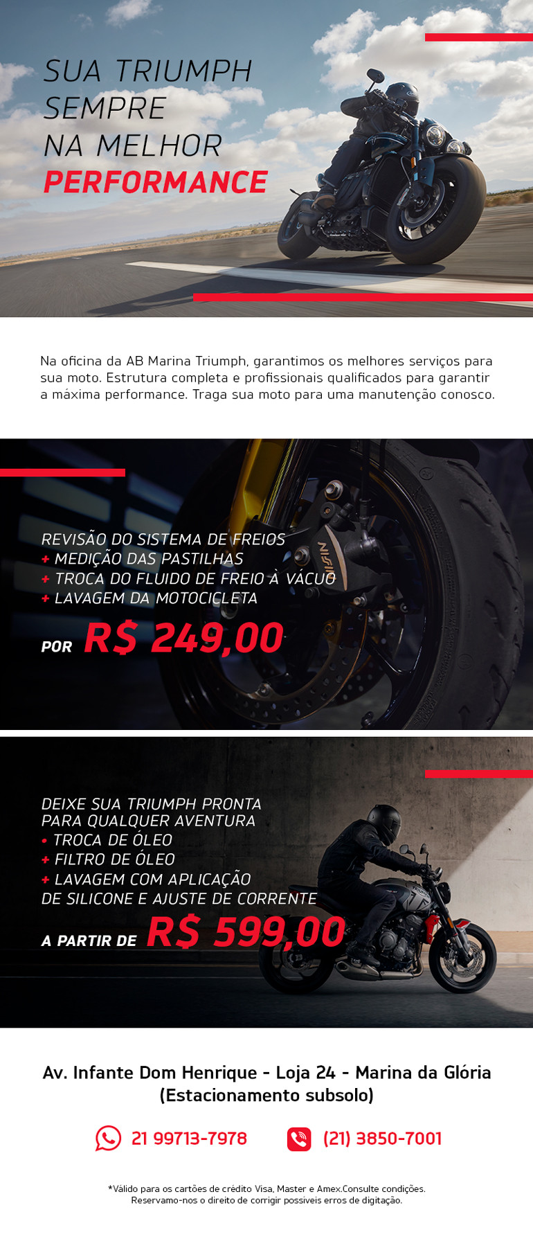 Sua Triumph sempre na melhor performance