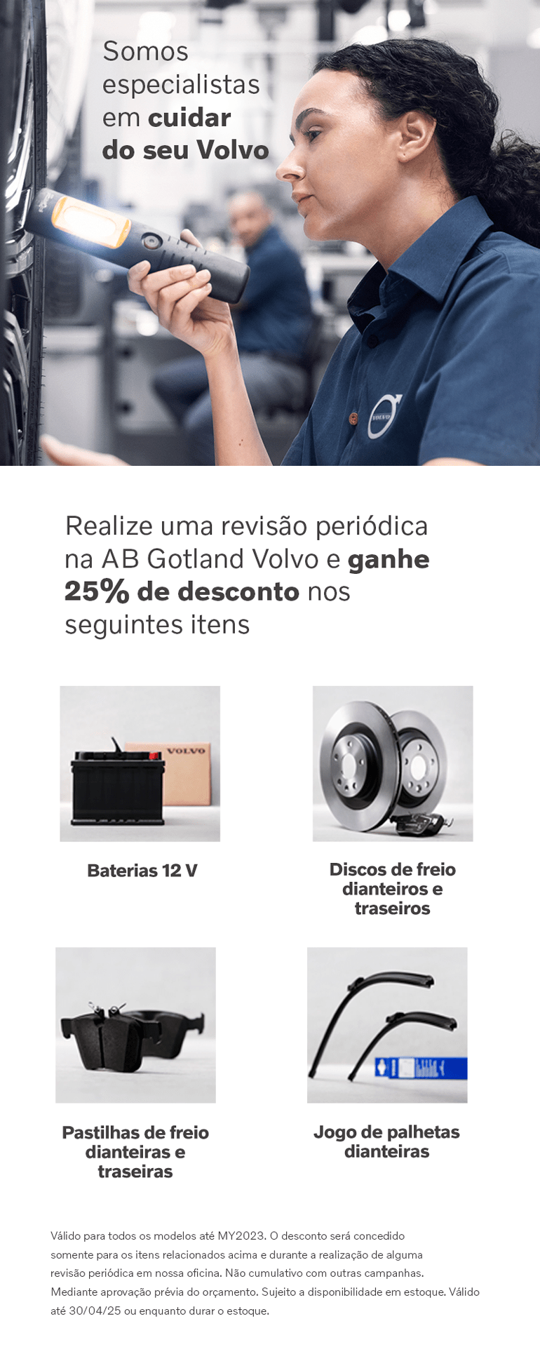 Especialistas em cuidar do seu Volvo!